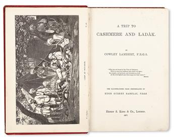 LAMBERT, COWLEY. A Trip to Cashmere and Ladak.  1877